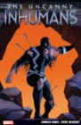 Uncanny Inhumans Vol. 1 - Book