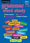 Primary Grammar and Word Study : Parts of Speech, Punctuation, Understanding and Choosing Words, Figures of Speech Bk. F - Book