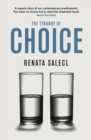 The Tyranny of Choice - Book