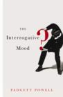 The Interrogative Mood - Book