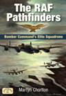 The RAF Pathfinders : Bomber Command's Elite Squadrons - Book