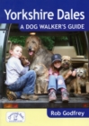 Yorkshire Dales: A Dog Walker's Guide - Book