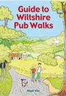 Guide To Wiltshire Pub Walks : 20 Pub Walks - Book