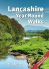 Lancashire Year Round Walks : 20 circular routes with recommendations for autumn, winter, spring and summer. - Book
