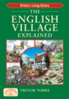 The English Village Explained - eBook