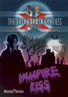 The Extraordinary Files: Vampire Kiss - Book
