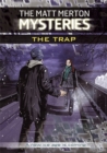 The Matt Merton Mysteries: The Trap - Book