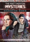 The Matt Merton Mysteries: Changing Sides - Book