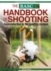 The BASC Handbook of Shooting : An Introduction to the Sporting Shotgun - eBook