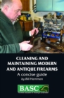 Cleaning and Maintaining Modern and Antique Firearms : A concise guide - eBook