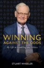 Winning Against the Odds : My Life in Gambling and Politics - Book