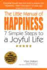 Little Manual of Happiness, The - 7 Simple Steps to a Joyful Life - Book