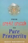 From Credit Crunch to Pure Prosperity - Book