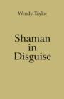Shaman in Disguise - eBook