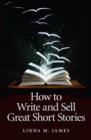 How To Write And Sell Great Short Stories - Book