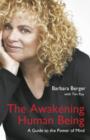 Awakening Human Being, The - A Guide to the Power of the Mind - Book