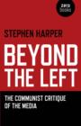 Beyond the Left - The Communist Critique of the Media - Book