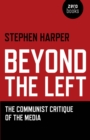 Beyond the Left : The Communist Critique of the Media - eBook