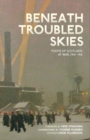 Beneath Troubled Skies - Book