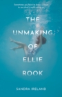 The Unmaking of Ellie Rook - Book