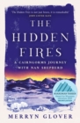 The Hidden Fires : A Cairngorms Journey with Nan Shepherd - Book