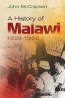 A History of Malawi : 1859-1966 - Book