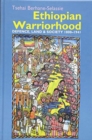 Ethiopian Warriorhood : Defence, Land and Society 1800-1941 - Book