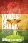 Voices of Ghana : Literary Contributions to the Ghana Broadcasting System, 1955-57 (Second Edition) - Book