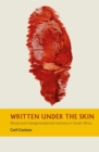 Written under the Skin : Blood and Intergenerational Memory in South Africa - Book