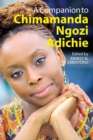 A Companion to Chimamanda Ngozi Adichie - Book