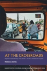 At the Crossroads : Nigerian Travel Writing and Literary Culture in Yoruba and English - Book