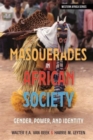 Masquerades in African Society : Gender, Power and Identity - Book