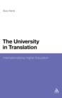 The University in Translation : Internationalizing Higher Education - Book