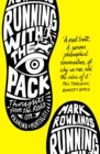 Running with the Pack : Thoughts From the Road on Meaning and Mortality - eBook