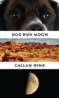 Dog Run Moon : Stories - Book