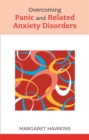 Overcoming Panic and Related Anxiety Disorders - Book