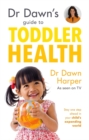 Dr Dawn's Guide to Toddler Health - Book