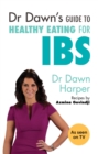 Dr Dawn's Guide to Healthy Eating for IBS - eBook