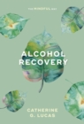 Alcohol Recovery: The Mindful Way - Book