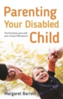 Parenting Your Disabled Child : The First Three Years - Book