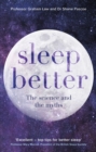 Sleep Better : The Science And The Myths - Book