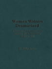 Women Writers Dramatized : A Calendar of Performances from Narrative Works Published in English to 1900 - eBook