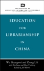 Education for Librarianship in China - eBook