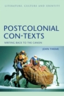 Postcolonial Con-Texts : Writing Back to the Canon - eBook