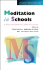Meditation in Schools : Calmer Classrooms - eBook