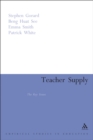 Teacher Supply : The Key Issues - eBook