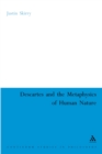 Descartes and the Metaphysics of Human Nature - eBook