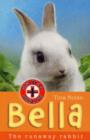 Bella : The Runaway Rabbit - Book