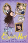Elspeth Hart and the School for Show-offs - eBook