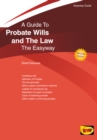 An Easyway Guide To Probate Wills And The Law : Revised edition - eBook